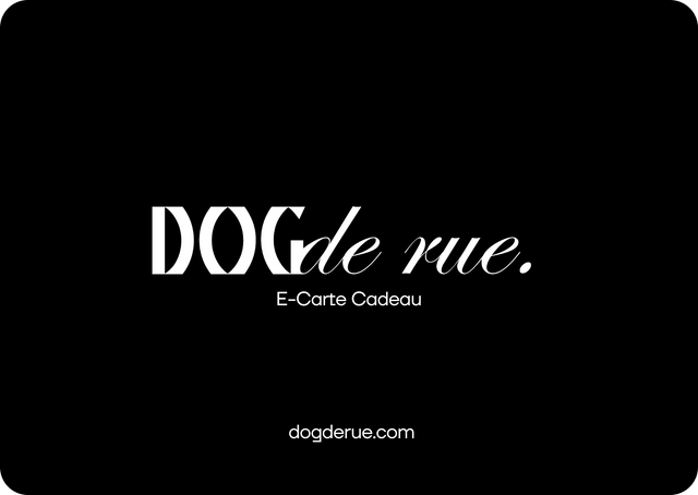 E - Carte Cadeau DogDeRue - Dog De Rue